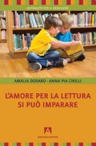 L'amore per la lettura si pu&ograve; imparare