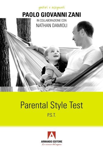 Parental Style Test (P.S.T.)
