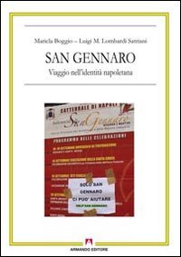 San Gennaro. Viaggio nell'identit&agrave; napoletana