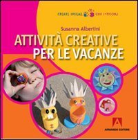 Attivit&agrave; creative per le vacanze