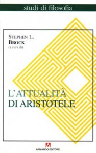 L'attualit&agrave; di Aristotele