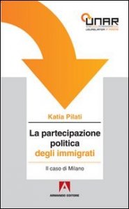 La partecipazione politica degli immigrati. Il caso di Milano