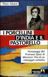 I porcellini d'India e il pastorello. Personaggi dei Promessi sposi di Manzoni: fine di un messaggio cattolico