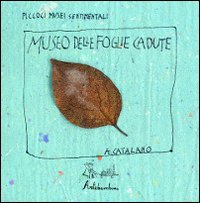 Il museo delle foglie cadute