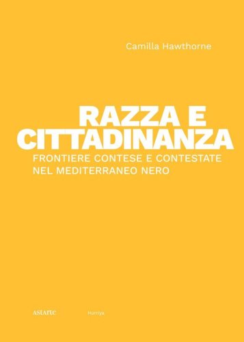 Razza e cittadinanza. Frontiere contese e contestate nel Mediterraneo Nero
