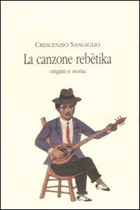 La canzone reb&egrave;tika - Origini e storia