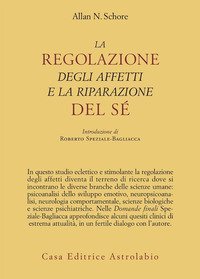 La regolazione degli affetti e la riparazione del s&eacute;