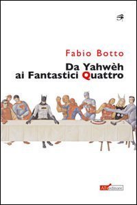 Da Yahw&egrave;h ai Fantastici quattro