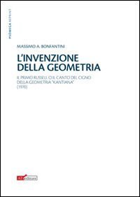 L'invenzione della geometria. Il primo Russell o il canto del cigno della geometia &laquo;kantiana&raquo;