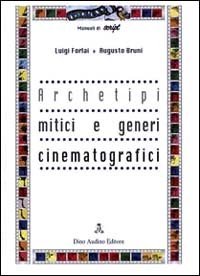 Archetipi mitici e generi cinematografici