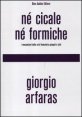 Né cicale né formiche - I meccanismi della crisi finanziaria spiegati a tutti
