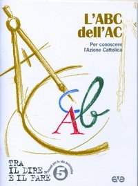 L'abc dell'AC - Per conoscere l'azione cattolica