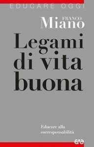 Legami di vita buona. Educare alla corresponsabilità