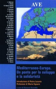 Mediterraneo-Europa - Un ponte per lo sviluppo e la solidariet&agrave;