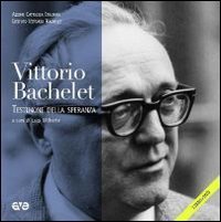 Vittorio Bachelet - Testimone della speranza. Con DVD