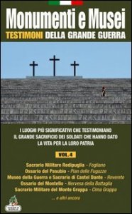 Monumenti e musei testimoni della grande guerra