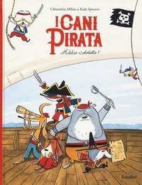 Addio cotolette! I cani pirata