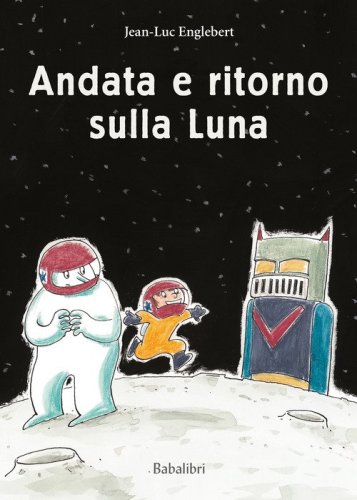 Andata e ritorno sulla luna
