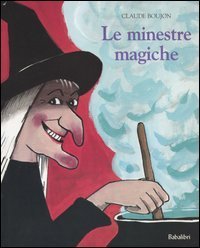Le minestre magiche