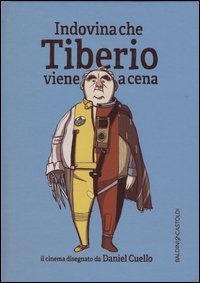 Indovina che Tiberio viene a cena