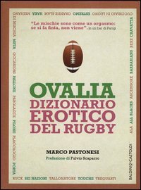 Ovalia. Dizionario erotico del rugby
