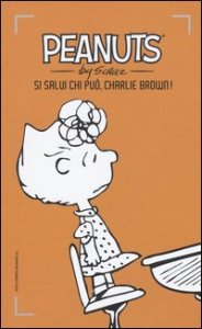 Si salvi chi pu&ograve;, Charlie Brown!