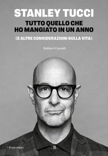 Tutto quello che ho mangiato in un anno (e altre considerazioni sulla vita)