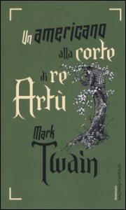 Un americano alla corte di re Art&ugrave;
