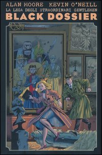 Black Dossier. La Lega degli straordinari gentlemen