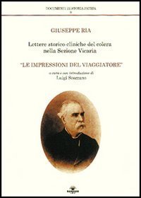 Lettere storico cliniche del colera nella sezione vicaria - &laquo;Le impressioni del viaggiatore&raquo;