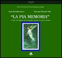 La pia memoria - Il culto dei defunti nell'iconografia di piccolo formato