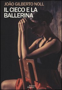 Il cieco e la ballerina