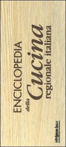 Enciclopedia della cucina regionale italiana