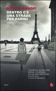 Dentro c'&egrave; una strada per Parigi