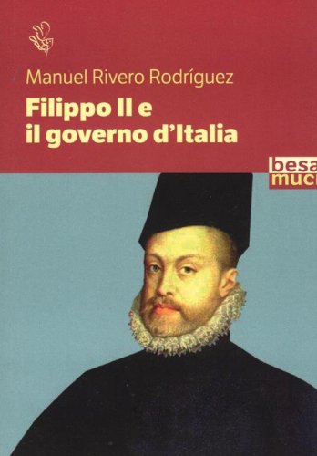 Filippo II e il governo d'Italia