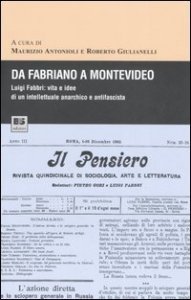 Da Fabriano a Montevideo. Luigi Fabbri: vita e idee di un intellettuale anarchico e antifascista