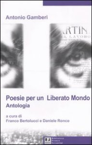 Poesie per un &laquo;liberato mondo&raquo;. Antologia