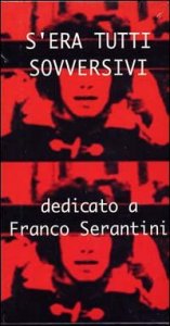 S'era tutti sovversivi