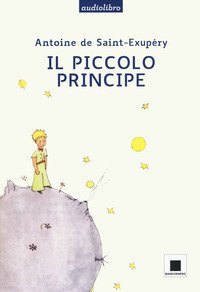 Il Piccolo Principe. Ediz. ad alta leggibilit&agrave; letto da Giulio Scarpati