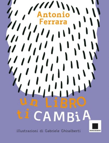 Un libro ti cambia. Ediz. ad alta leggibilit&agrave;