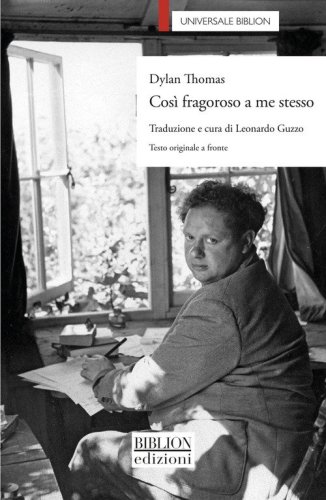 Cos&igrave; fragoroso a me stesso. Testo inglese a fronte