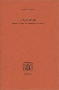 Il continuo - Indagini critiche sui fondamenti dell'analisi