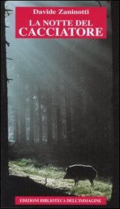 Notte Del Cacciatore (la)