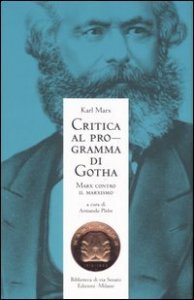 Critica al programma di Gotha - Marx contro il marxismo