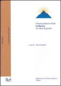 La roccia - Un libro di parole. Testo inglese a fronte