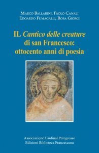 Il Cantico delle creature di san Francesco: ottocento anni di poesia