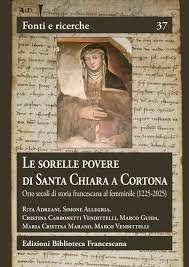 Le sorelle povere di santa Chiara a Cortona