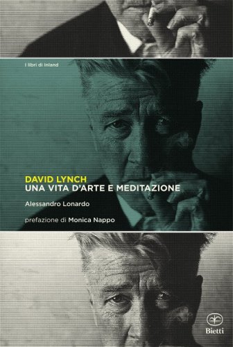 David Lynch. Una vita d'arte e meditazione