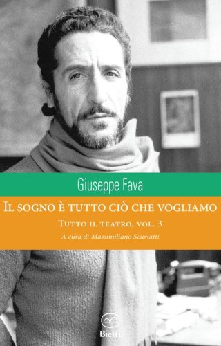 Il sogno &egrave; tutto ci&ograve; che vogliamo. Tutto il teatro