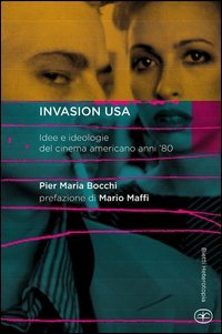 Invasion USA. Idee e ideologie del cinema americano anni '80
